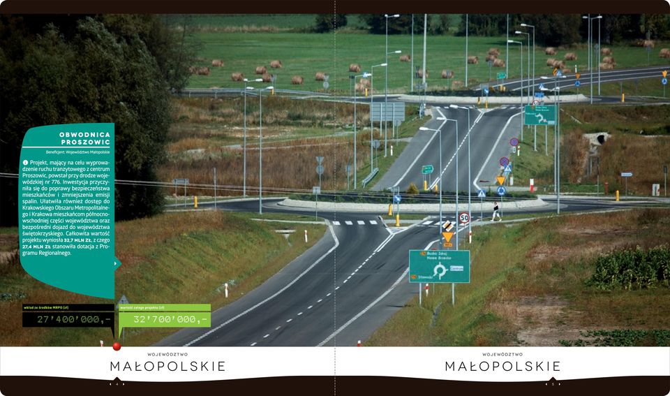 Ułatwiła również dostęp do Krakowskiego Obszaru Metropolitalnego i Krakowa mieszkańcom północnowschodniej części województwa oraz bezpośredni dojazd do