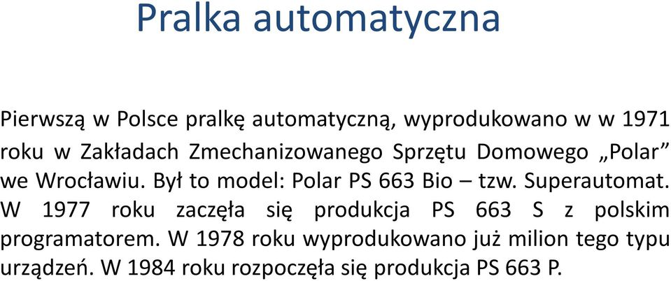 Był to model: Polar PS 663 Bio tzw. Superautomat.
