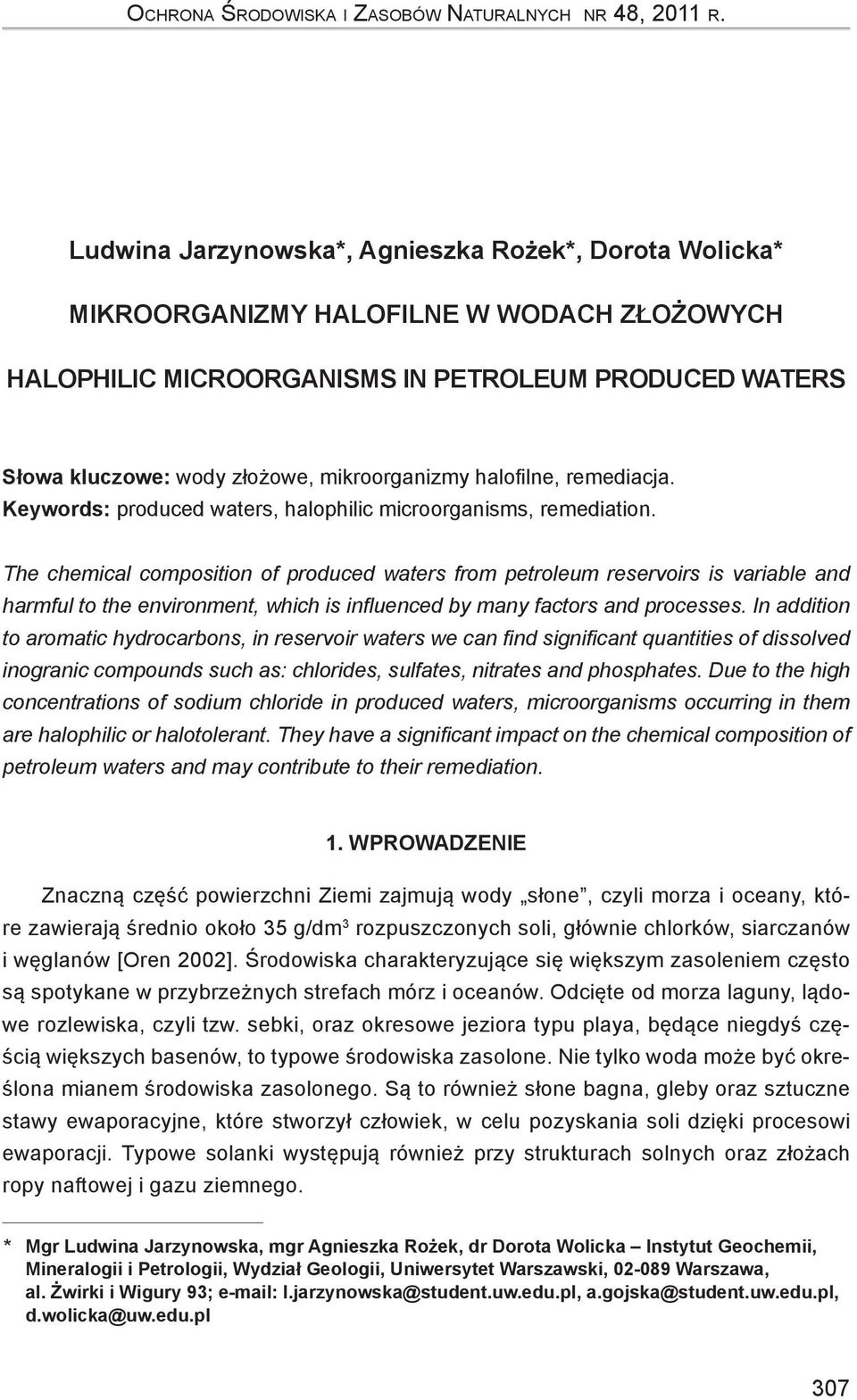 halofilne, remediacja. Keywords: produced waters, halophilic microorganisms, remediation.