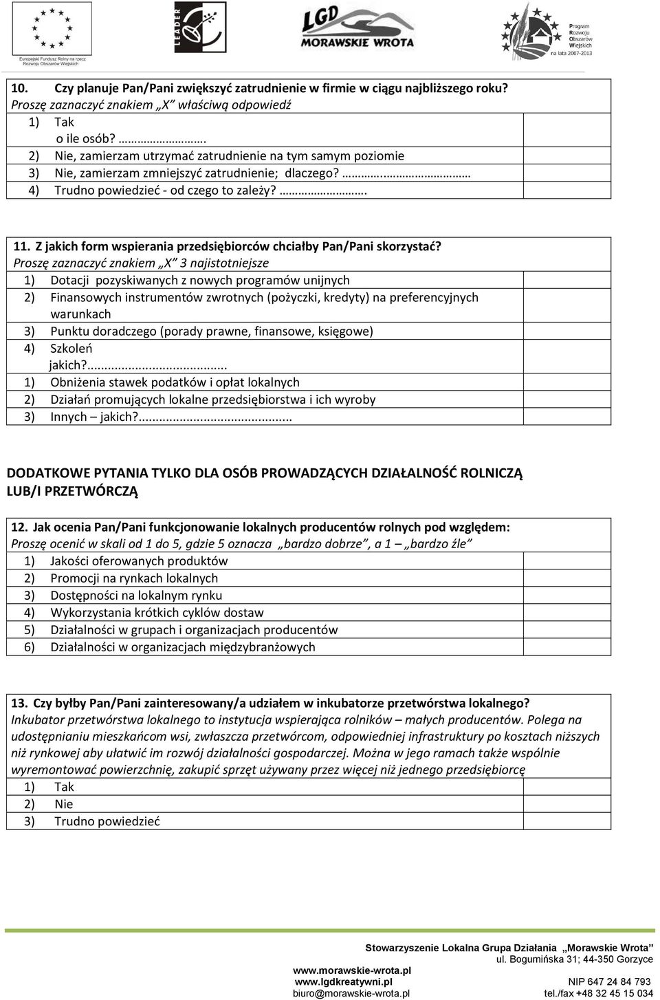 Z jakich form wspierania przedsiębiorców chciałby Pan/Pani skorzystać?