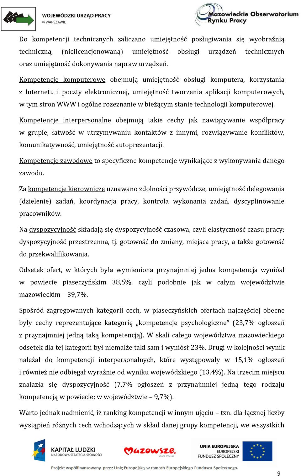 bieżącym stanie technologii komputerowej.