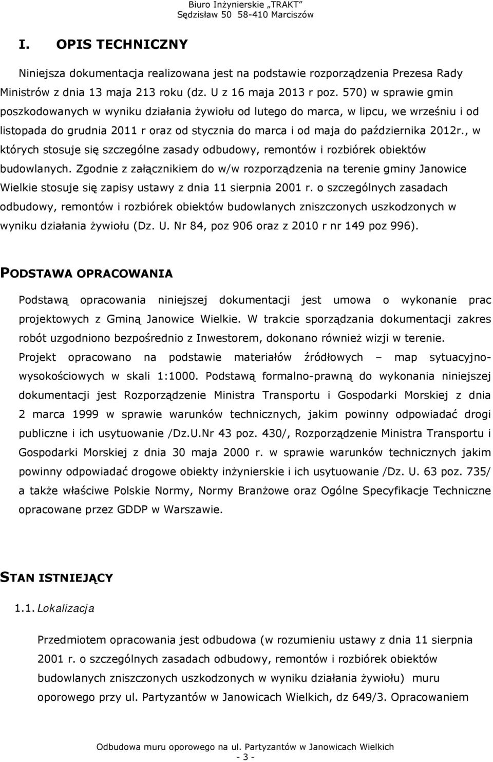 , w których stosuje się szczególne zasady odbudowy, remontów i rozbiórek obiektów budowlanych.