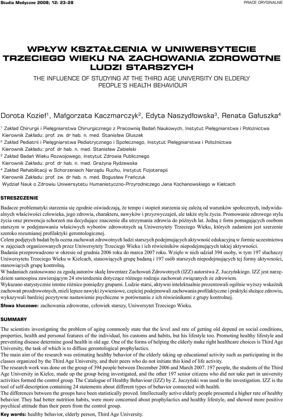 Instytut Pielęgniarstwa i Położnictwa Kierownik Zakładu: prof. zw. dr hab. n. med.