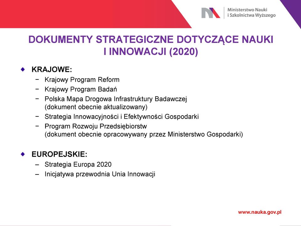 Innowacyjności i Efektywności Gospodarki Program Rozwoju Przedsiębiorstw (dokument obecnie