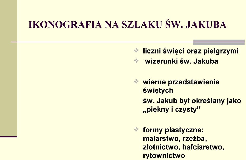 Jakuba wierne przedstawienia świętych św.