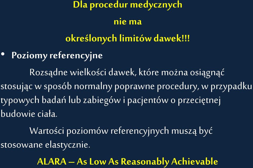 normalny poprawne procedury, w przypadku typowych badań lub zabiegów i pacjentów o