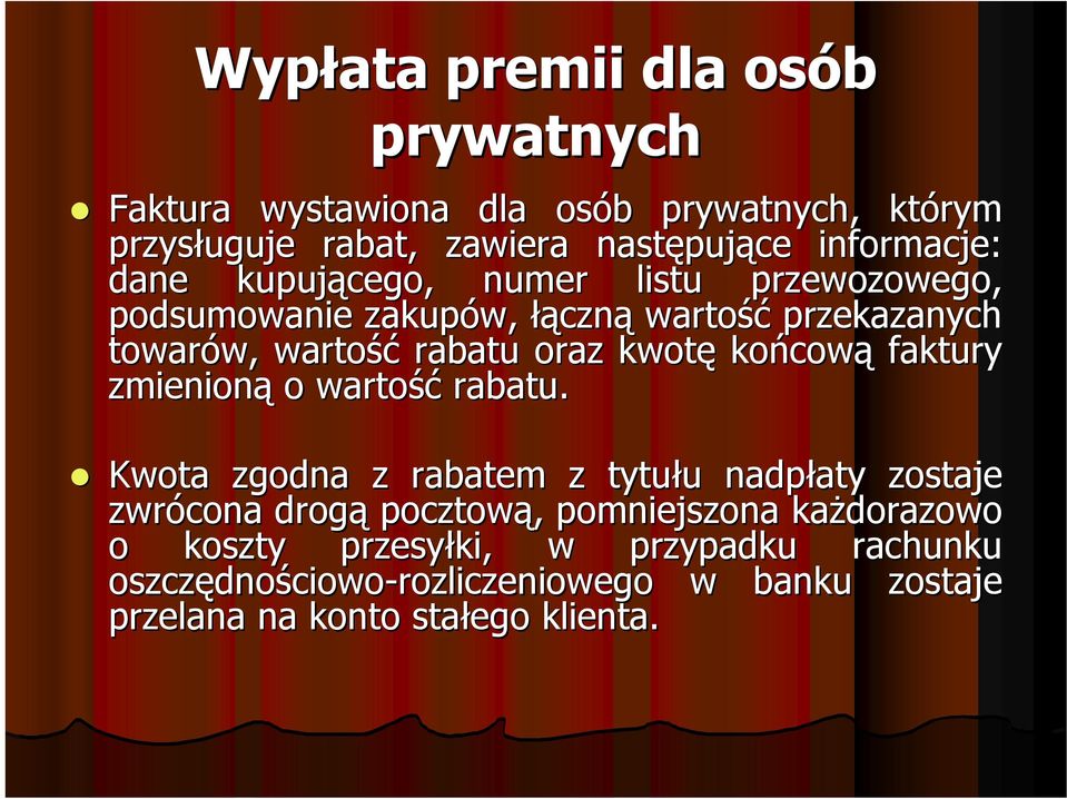 końcow cową faktury zmienioną o wartość rabatu.