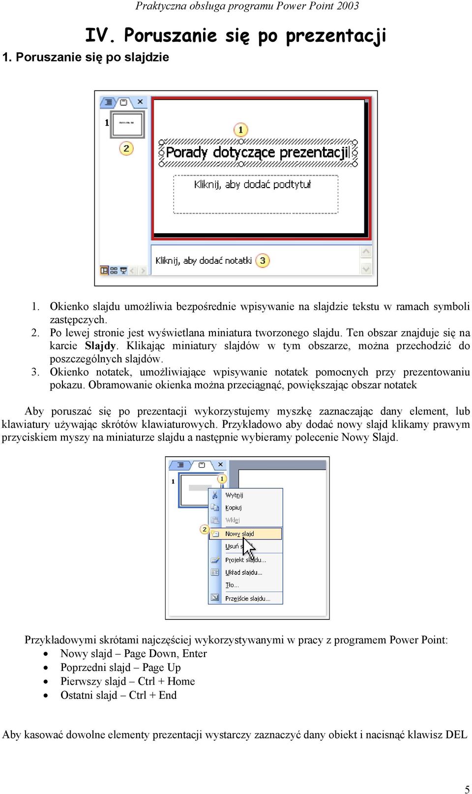 Okienko notatek, umożliwiające wpisywanie notatek pomocnych przy prezentowaniu pokazu.