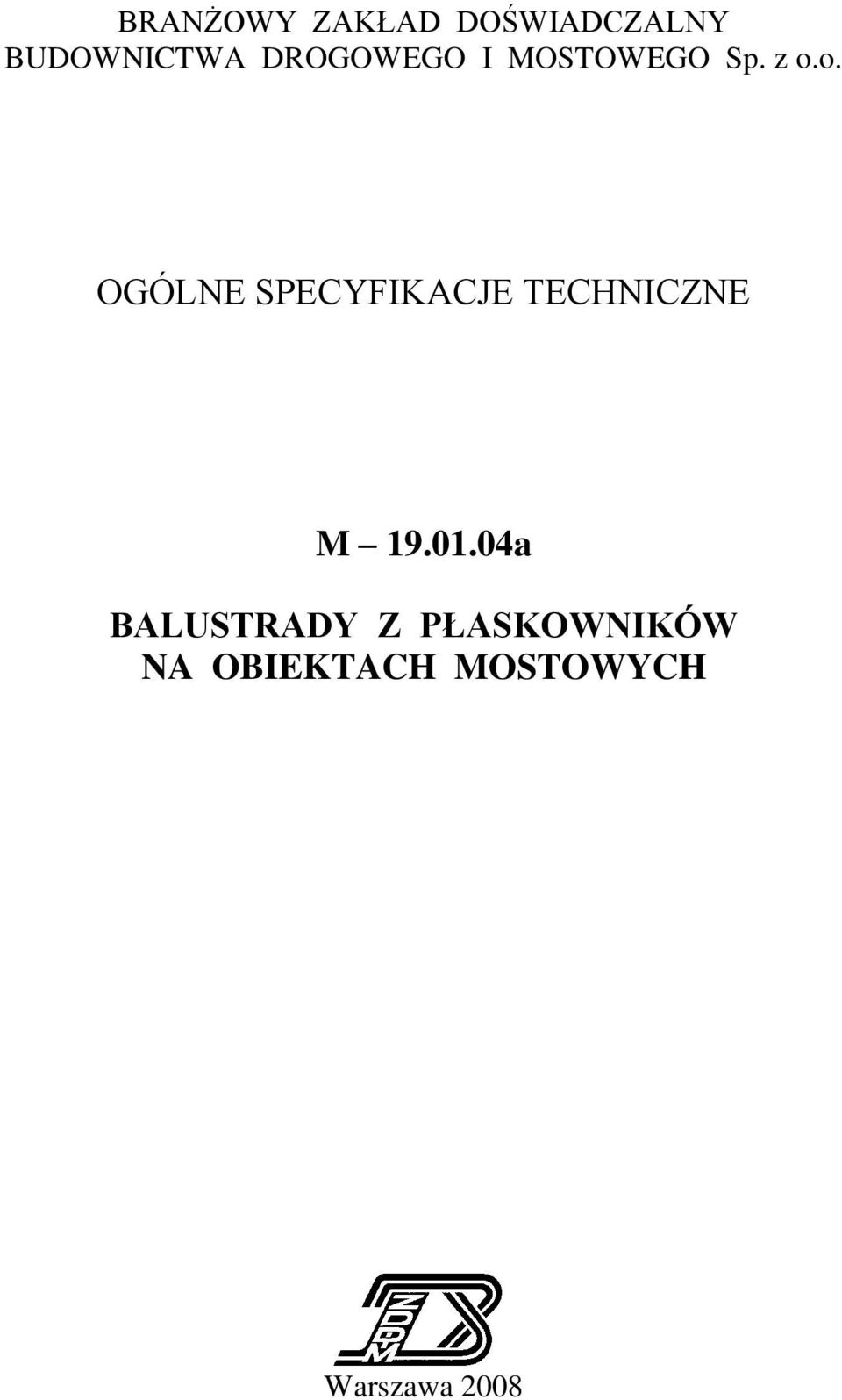 o. OGÓLNE SPECYFIKACJE TECHNICZNE M 19.01.