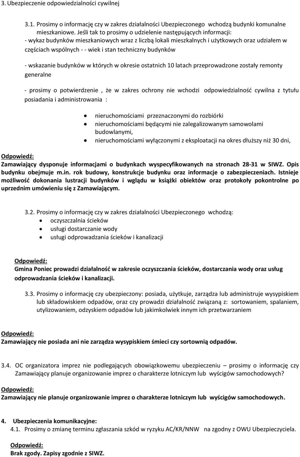 techniczny budynków - wskazanie budynków w których w okresie ostatnich 10 latach przeprowadzone zostały remonty generalne - prosimy o potwierdzenie, że w zakres ochrony nie wchodzi odpowiedzialność