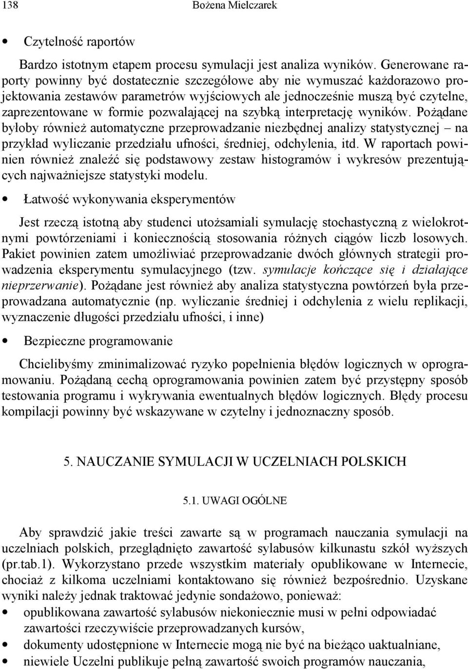 pozwalającej na szybką interpretację wyników.