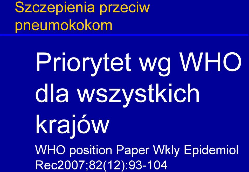 krajów WHO position Paper Wkly