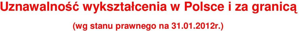 Polsce i za granicą