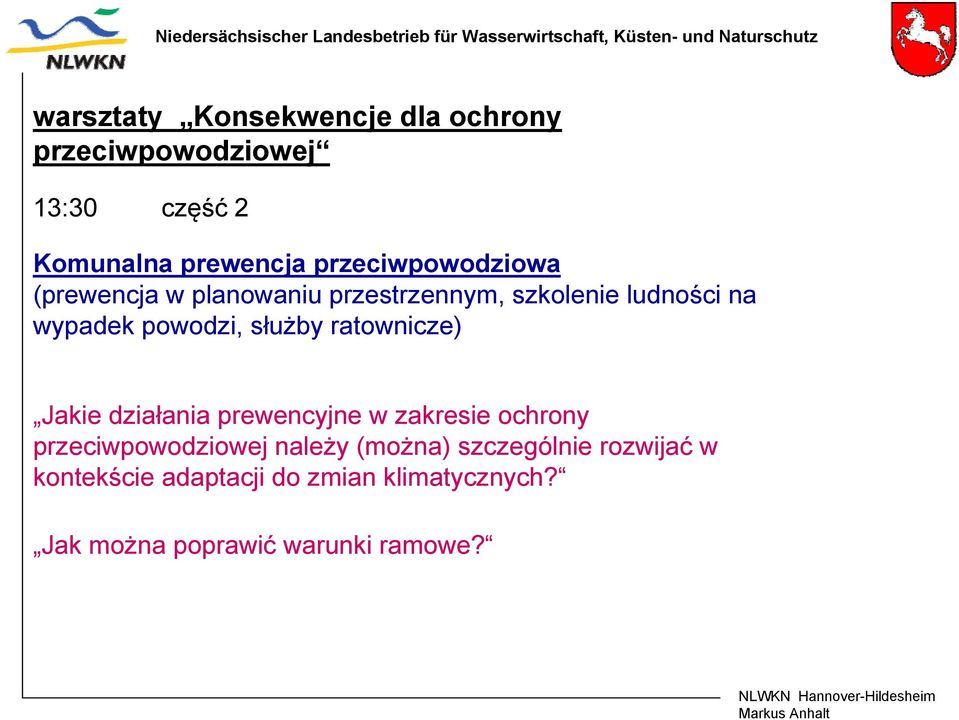 służby ratownicze) Jakie działania prewencyjne w zakresie ochrony przeciwpowodziowej należy