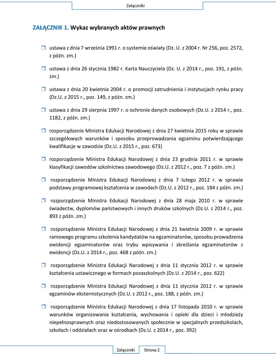 o ochronie danych osobowych (Dz.U. z 2014 r., poz. 1182, z późn. zm.