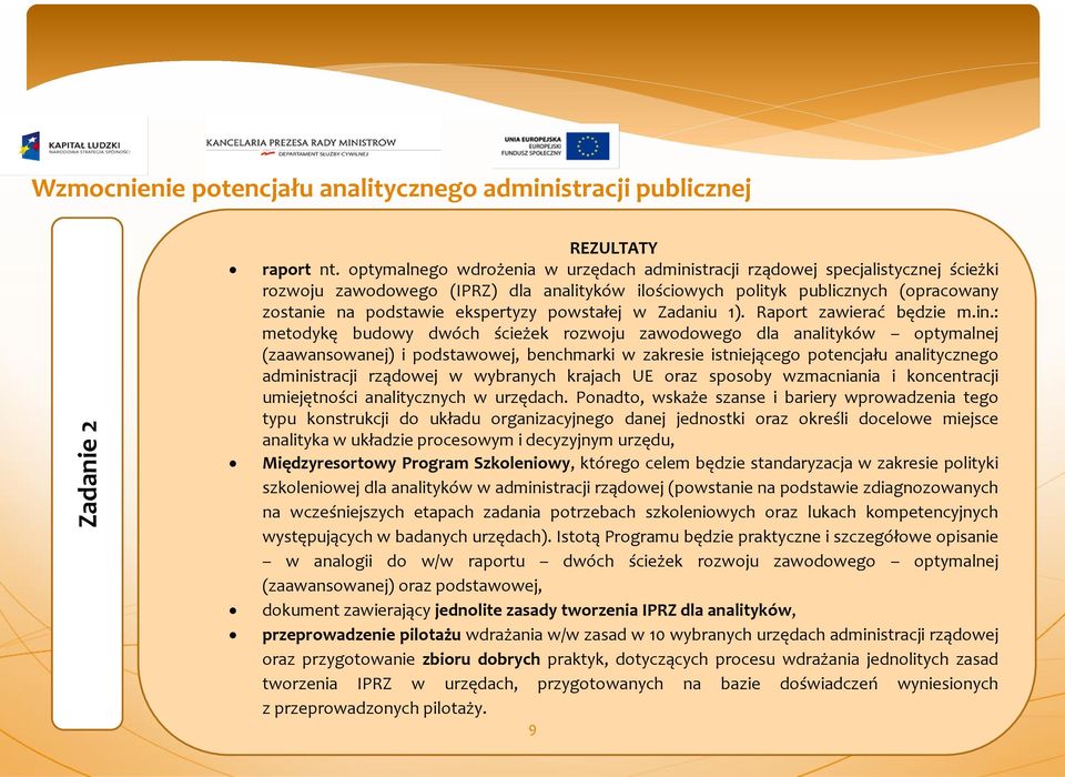 powstałej w Zadaniu 1). Raport zawierać będzie m.in.