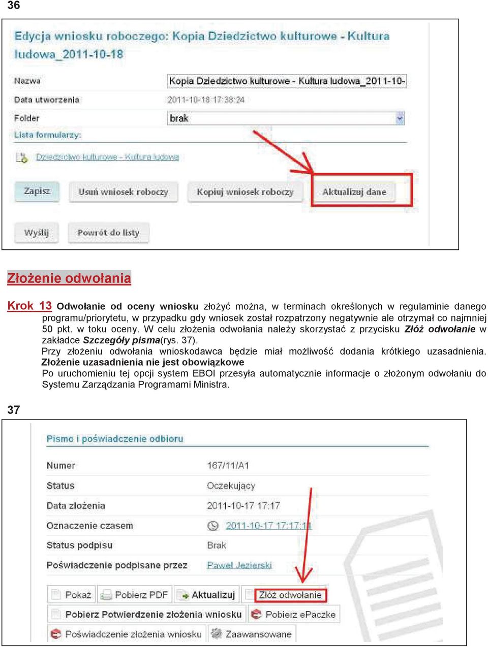 W celu złoenia odwołania naley skorzysta z przycisku Złó odwołanie w zakładce Szczegóły pisma(rys. 37).