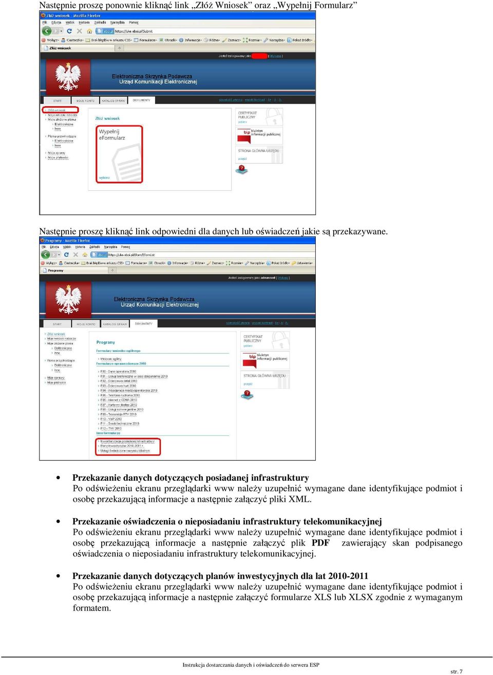 Przekazanie oświadczenia o nieposiadaniu infrastruktury telekomunikacyjnej osobę przekazującą informacje a następnie załączyć plik PDF zawierający skan podpisanego
