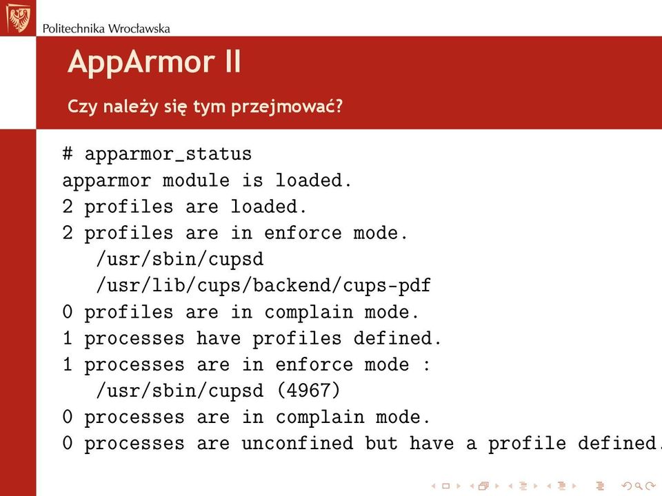 /usr/sbin/cupsd /usr/lib/cups/backend/cups-pdf 0 profiles are in complain mode.
