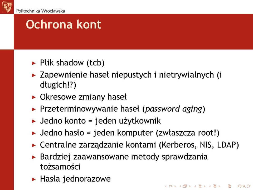 użytkownik Jedno hasło = jeden komputer (zwłaszcza root!