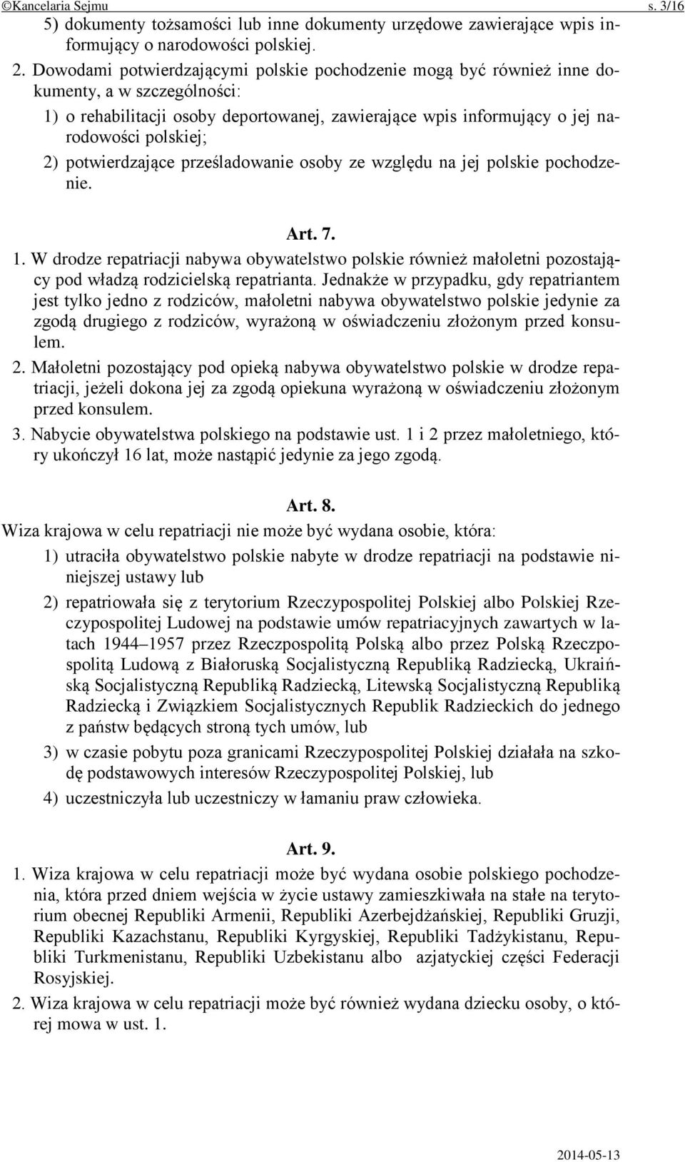 potwierdzające prześladowanie osoby ze względu na jej polskie pochodzenie. Art. 7. 1.