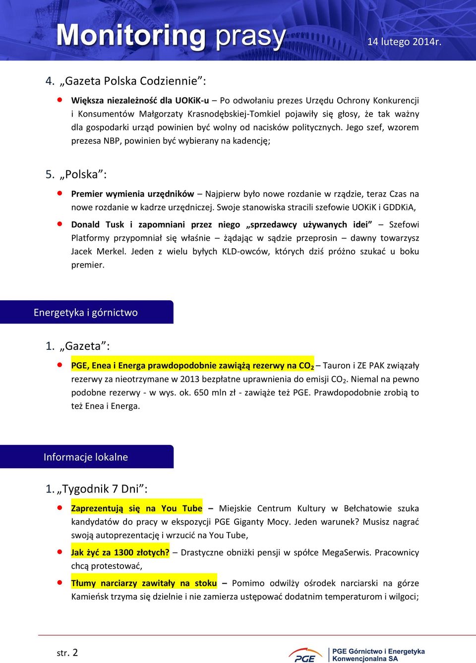Polska : Premier wymienia urzędników Najpierw było nowe rozdanie w rządzie, teraz Czas na nowe rozdanie w kadrze urzędniczej.