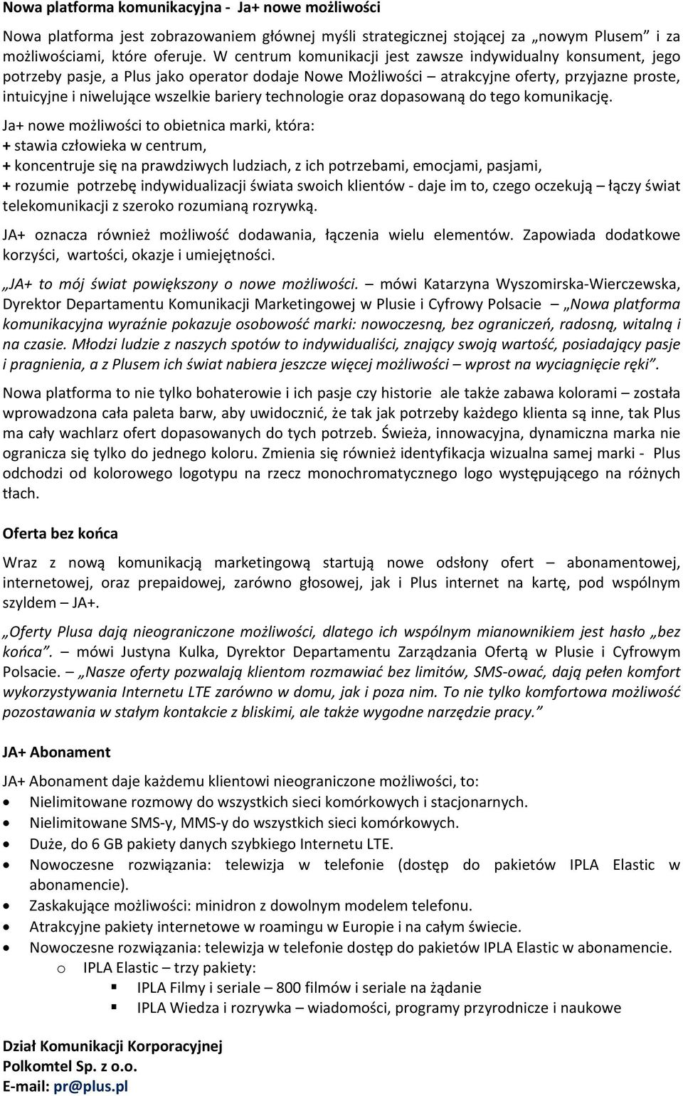 bariery technologie oraz dopasowaną do tego komunikację.