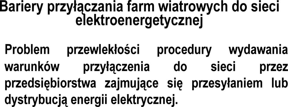 wydawania warunków przyłączenia do sieci przez