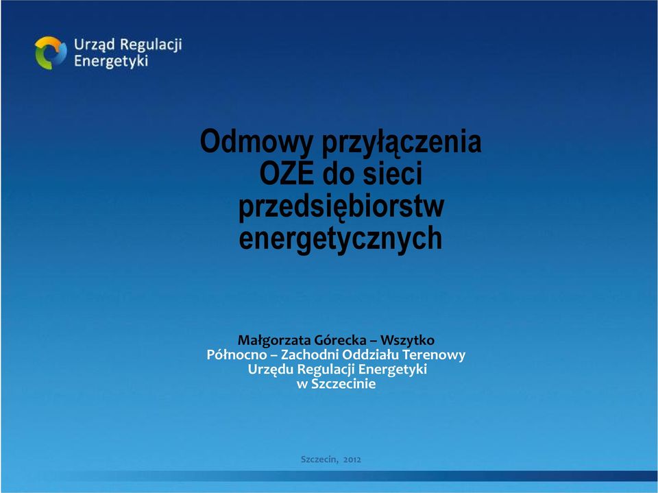 Górecka Wszytko Północno Zachodni Oddziału