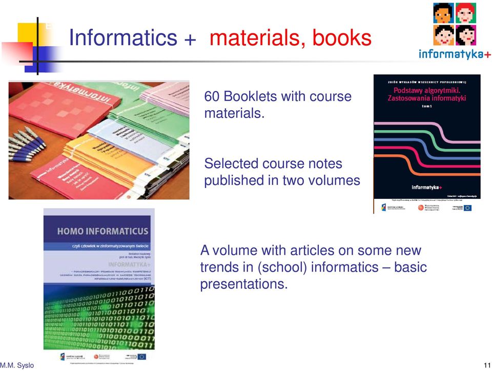 Selected course notes published in two volumes A