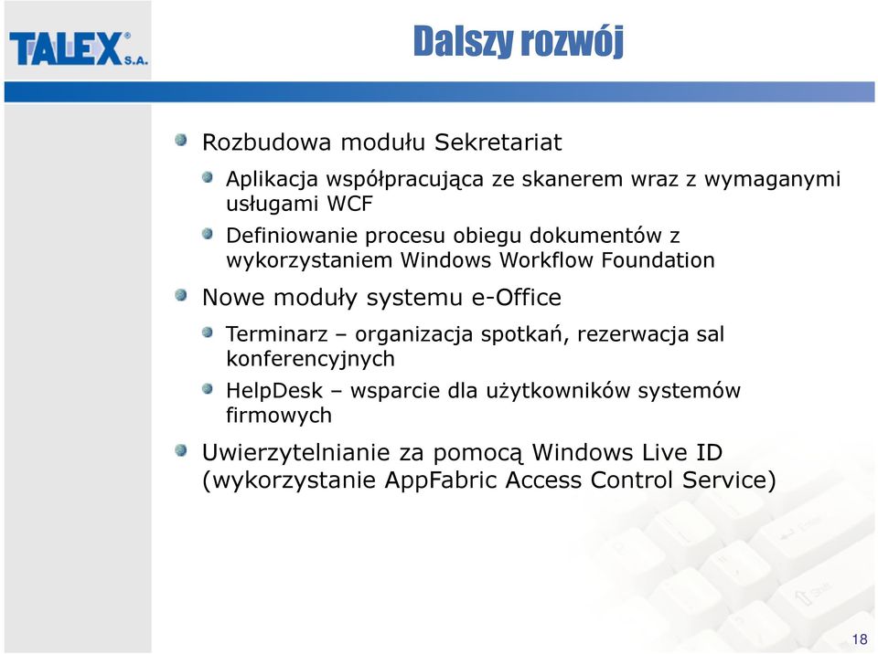 e-office Terminarz organizacja spotkań, rezerwacja sal konferencyjnych HelpDesk wsparcie dla użytkowników