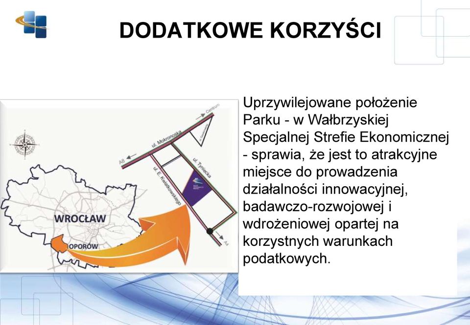 to atrakcyjne miejsce do prowadzenia działalności innowacyjnej,