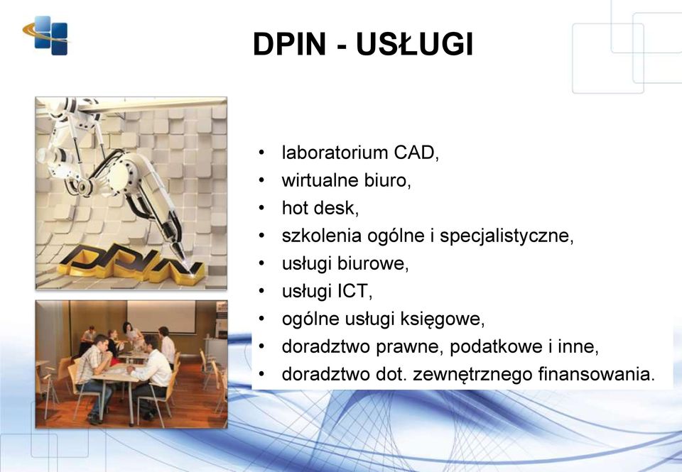 biurowe, usługi ICT, ogólne usługi księgowe, doradztwo