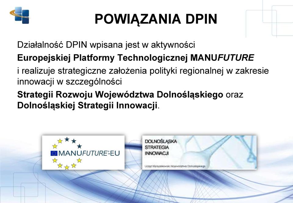 polityki regionalnej w zakresie innowacji w szczególności Strategii