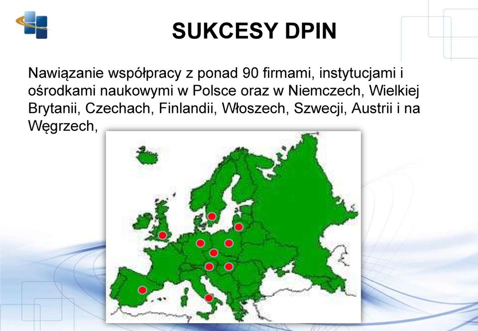 Polsce oraz w Niemczech, Wielkiej Brytanii,