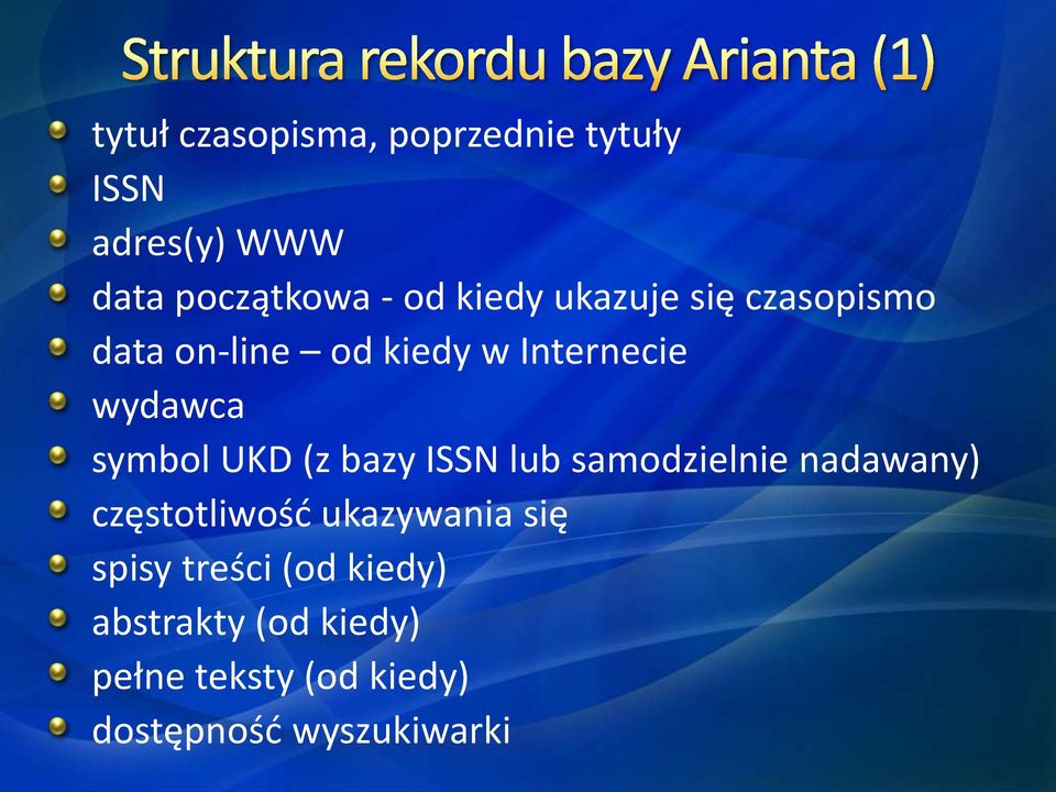 UKD (z bazy ISSN lub samodzielnie nadawany) częstotliwość ukazywania się spisy