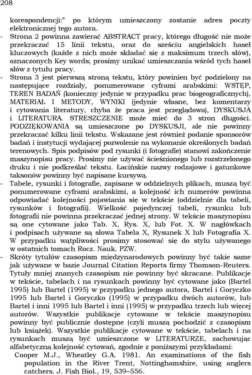 oznaczonych Key words; prosimy unikać umieszczania wśród tych haseł słów z tytułu pracy.