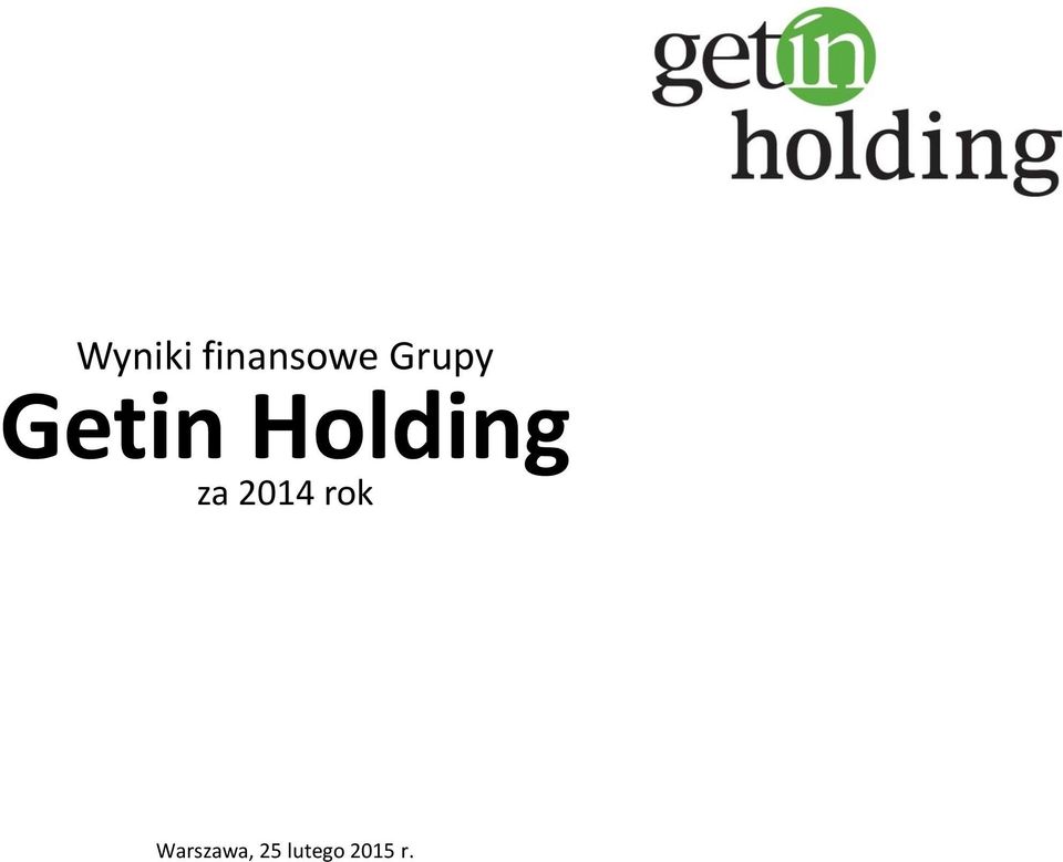 Holding za 2014 rok