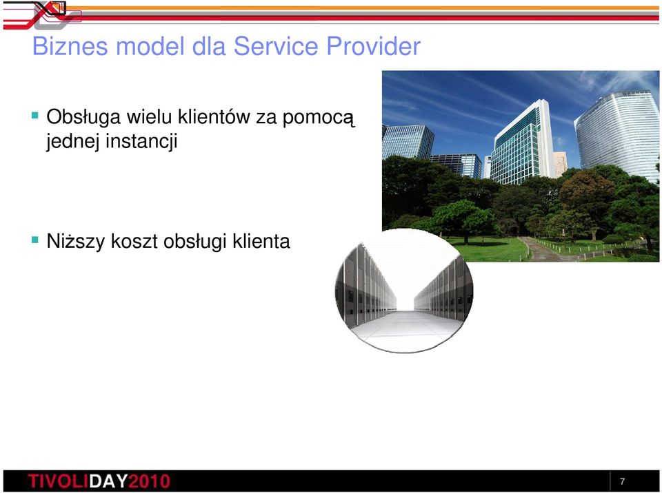 klientów za pomocą jednej