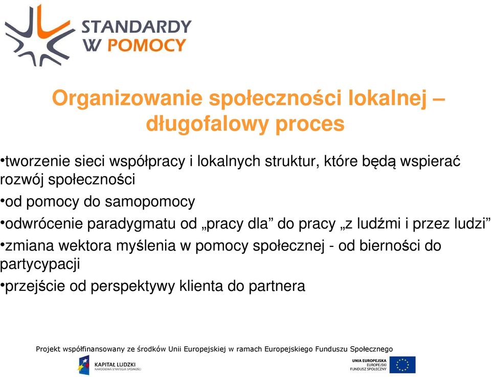 odwrócenie paradygmatu od pracy dla do pracy z ludźmi i przez ludzi zmiana wektora