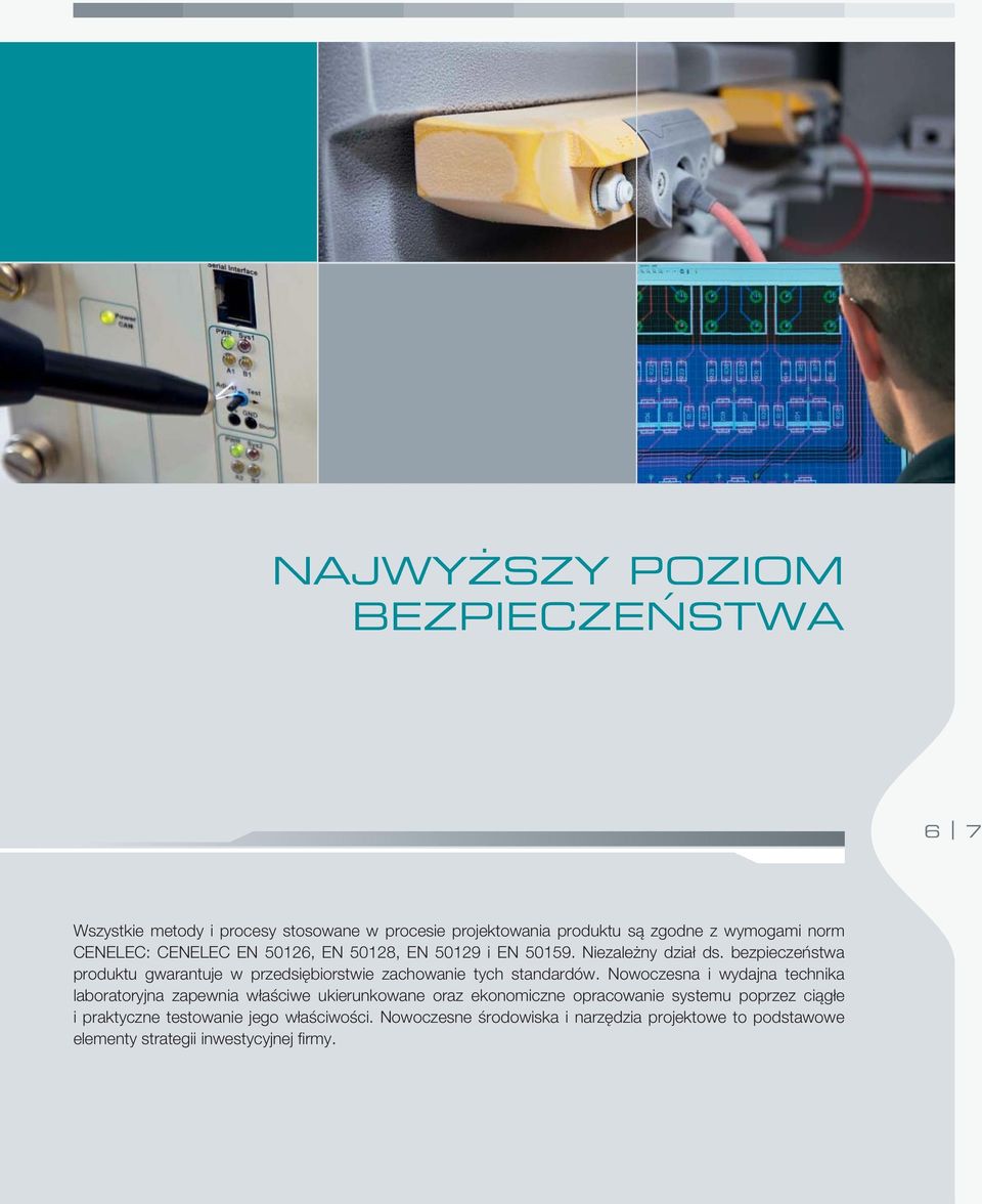 bezpieczeństwa produktu gwarantuje w przedsiębiorstwie zachowanie tych standardów.