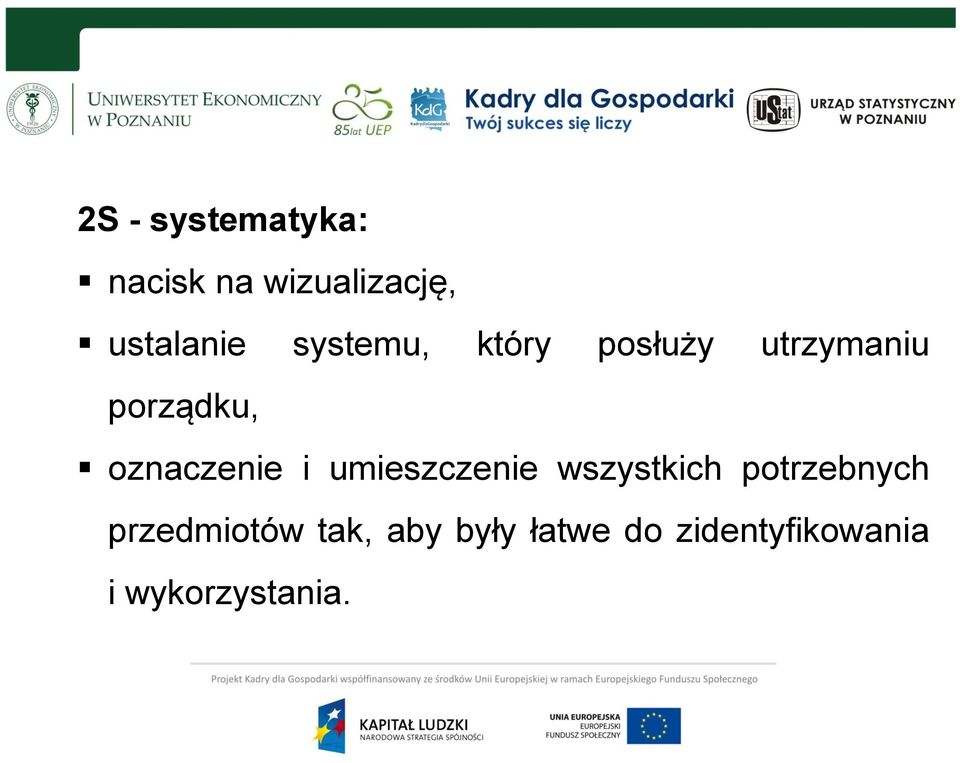 oznaczenie i umieszczenie wszystkich potrzebnych