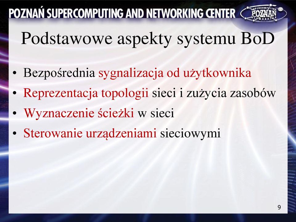 topologii sieci i zużycia zasobów Wyznaczenie