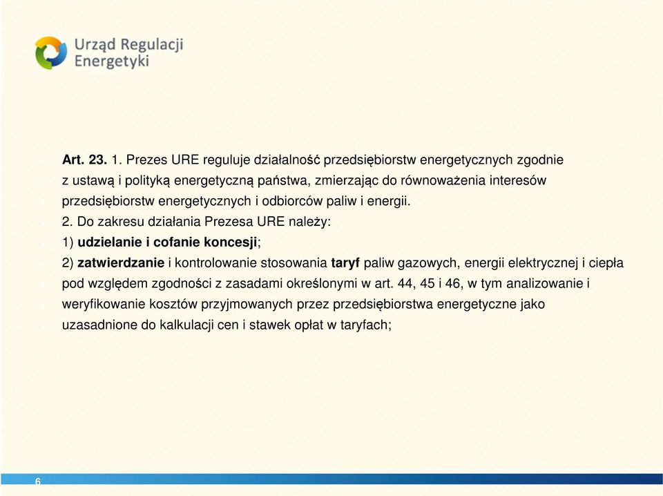 przedsiębiorstw energetycznych i odbiorców paliw i energii. 2.