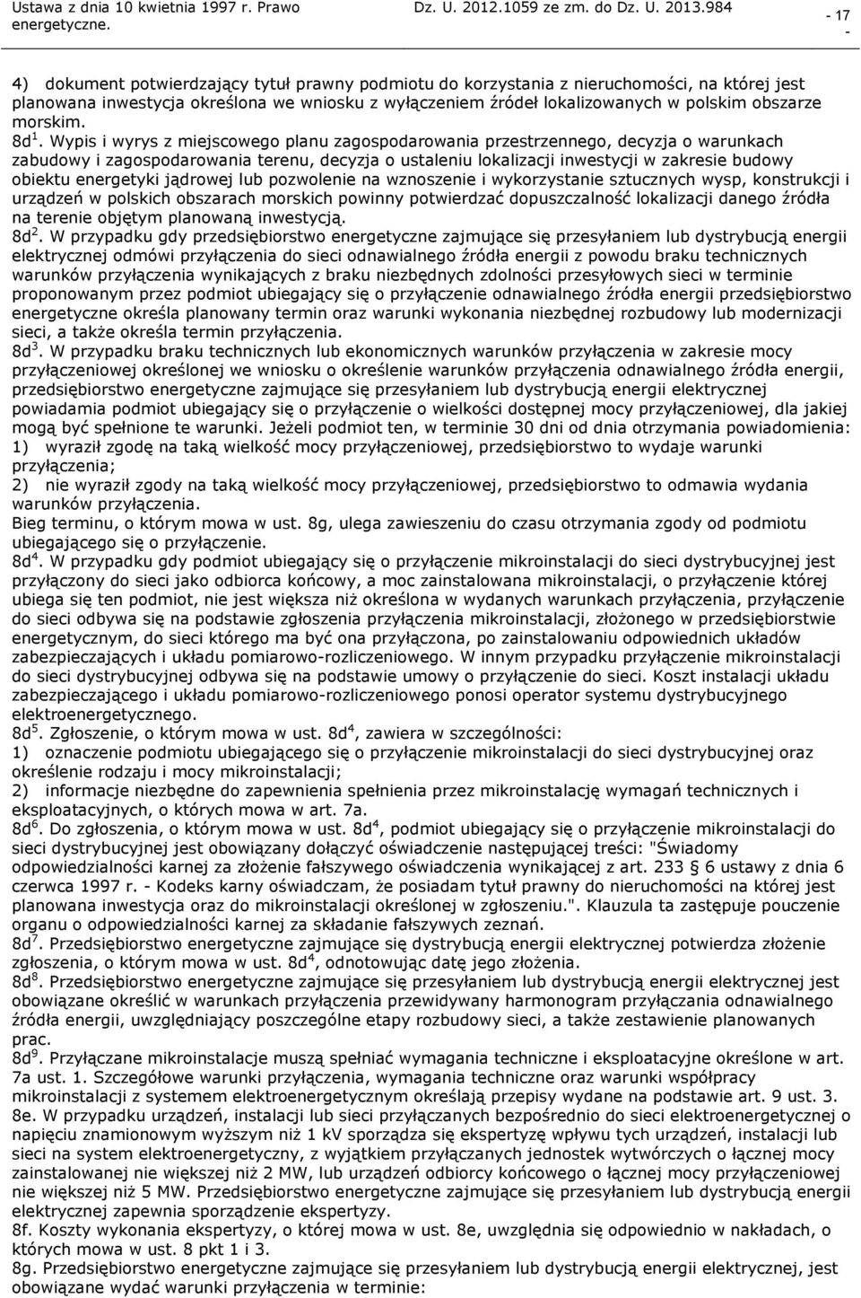 Wypis i wyrys z miejscowego planu zagospodarowania przestrzennego, decyzja o warunkach zabudowy i zagospodarowania terenu, decyzja o ustaleniu lokalizacji inwestycji w zakresie budowy obiektu