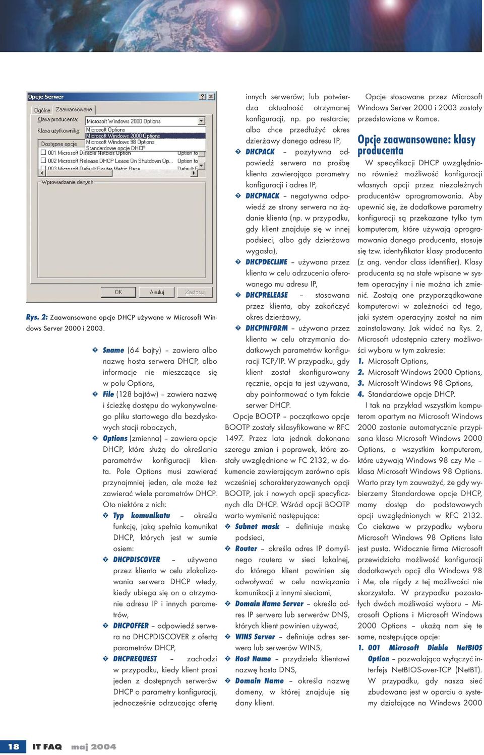 bezdyskowych stacji roboczych, Options (zmienna) zawiera opcje DHCP, które służą do określania parametrów konfiguracji klienta.