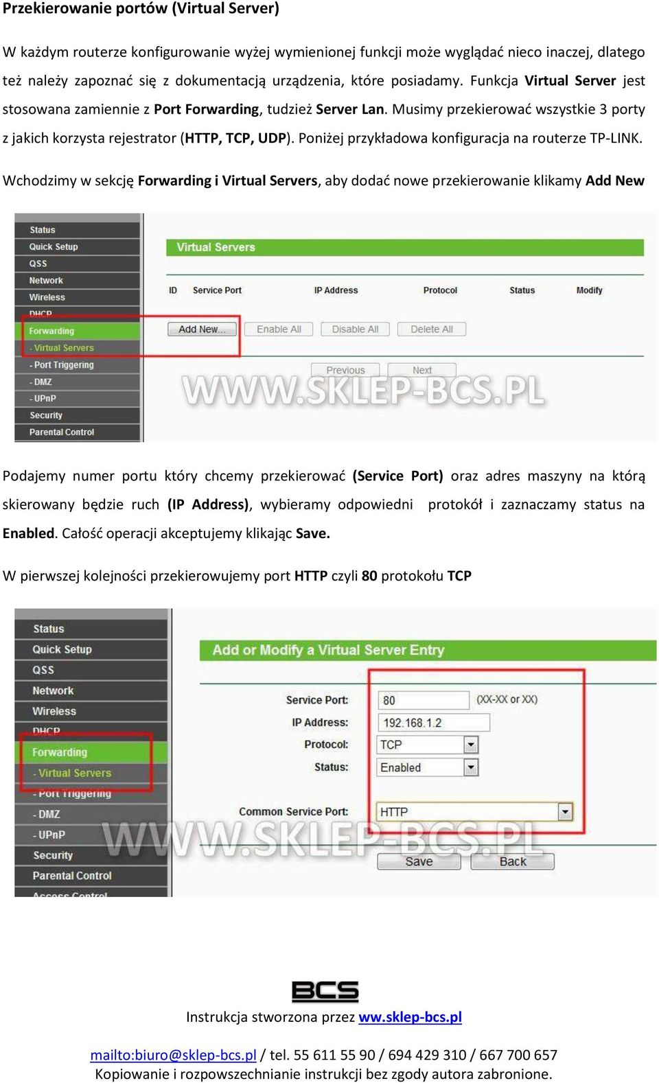 Po iżej przykłado a ko figura ja a routerze TP-LINK.