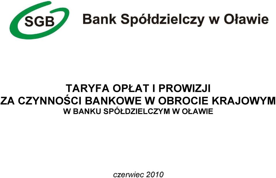 OBROCIE KRAJOWYM W BANKU