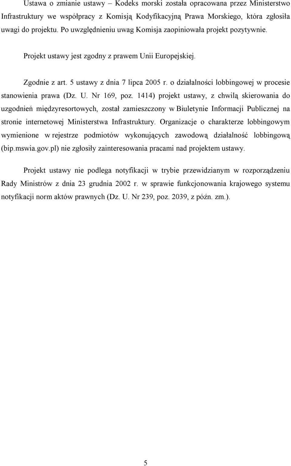 o działalności lobbingowej w procesie stanowienia prawa (Dz. U. Nr 169, poz.