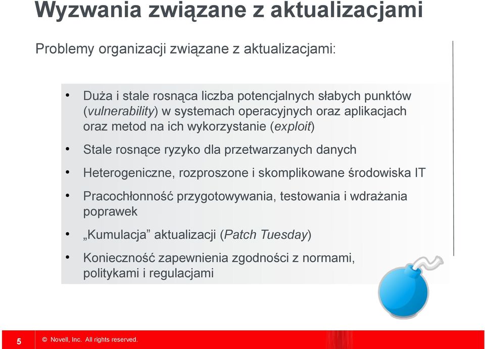 ryzyko dla przetwarzanych danych Heterogeniczne, rozproszone i skomplikowane środowiska IT Pracochłonność przygotowywania,